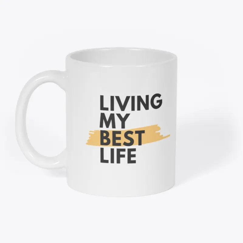 Living My Best Life Mug