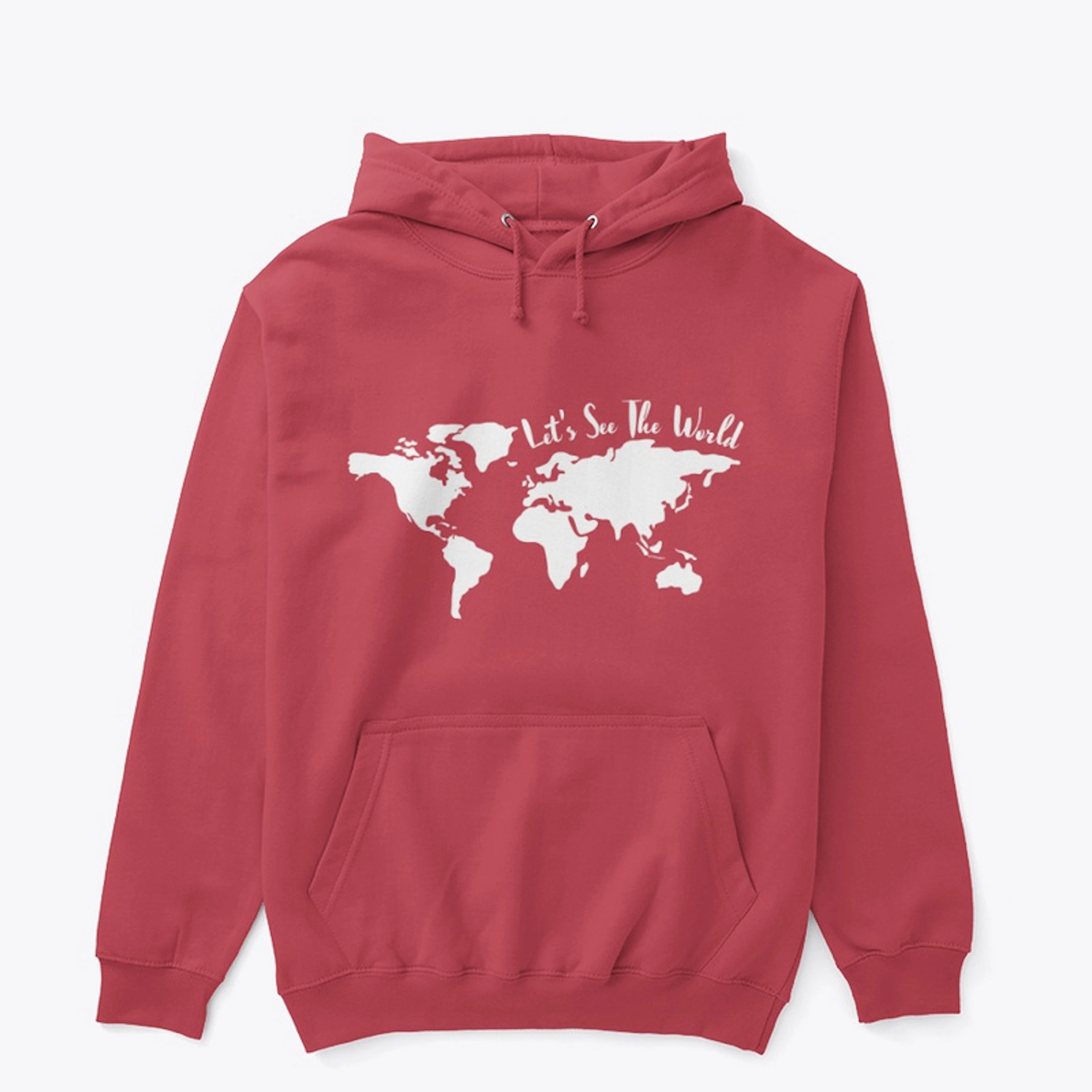 Let's See the World Hoodie