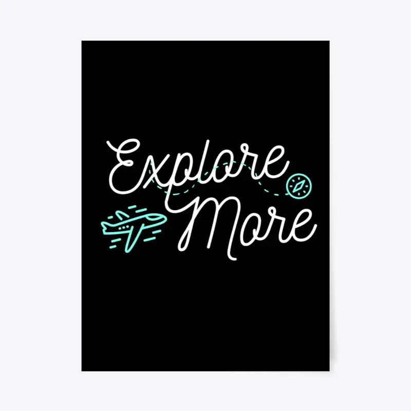 Explore More Poster