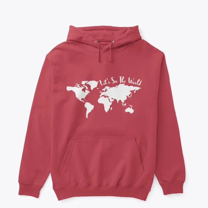 Let's See the World Hoodie