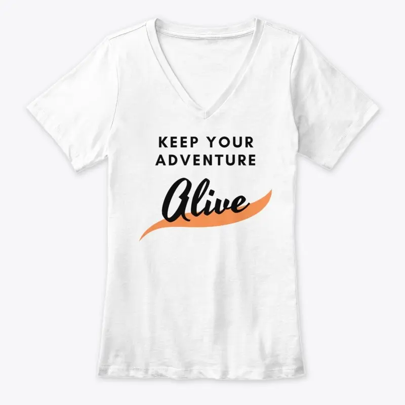 Keep Your Adventure Alive V-Neck