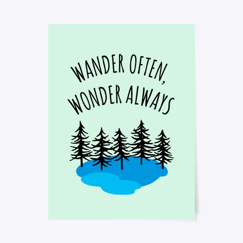 Wander Often Wonder Always Poster