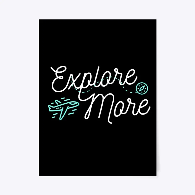 Explore More Poster